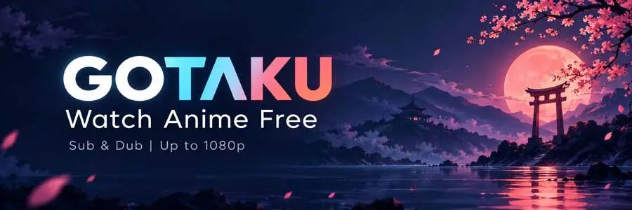 Gotaku banner: Watch free anime online, SUB and DUB